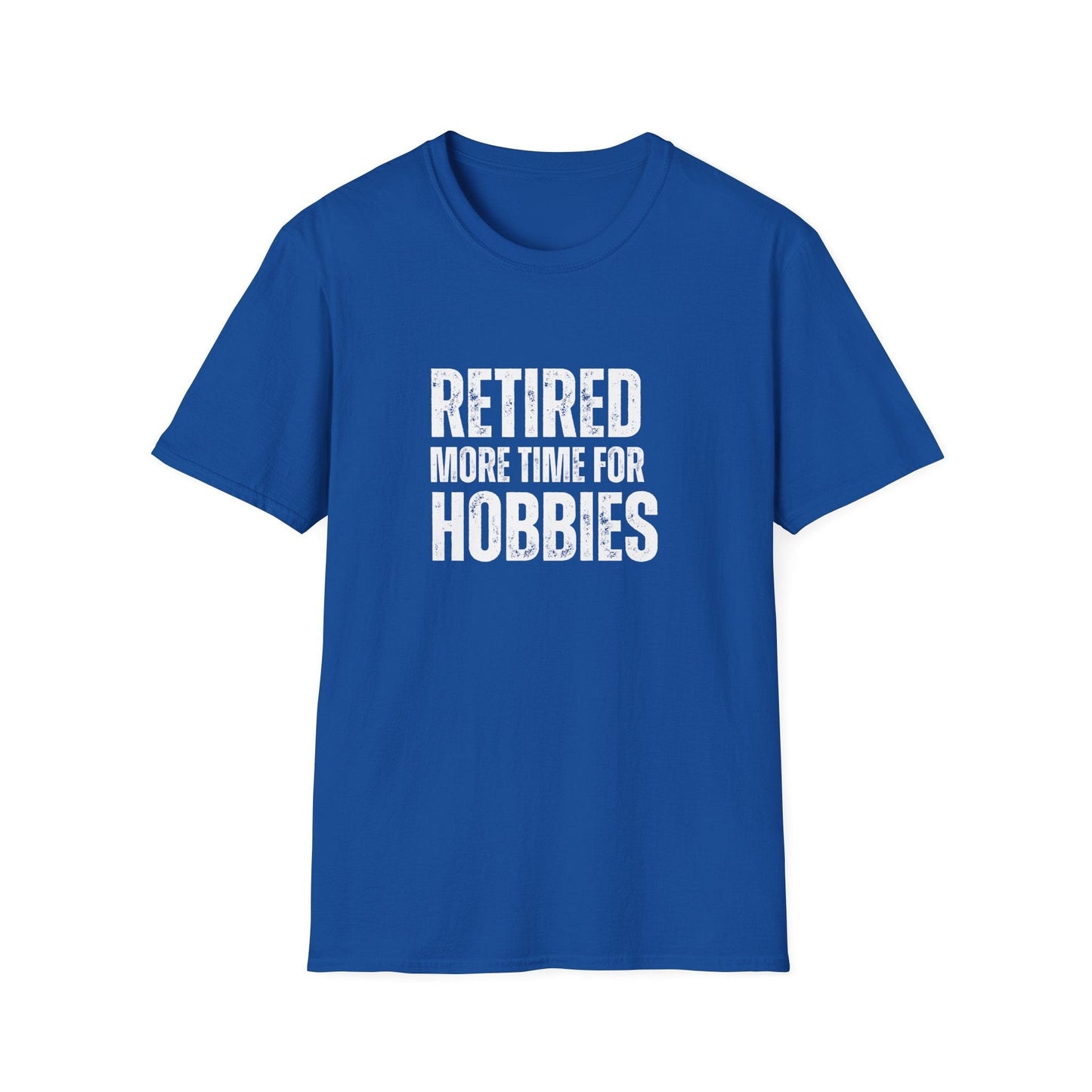 Retired More Time For Hobbies Block Text T-Shirt