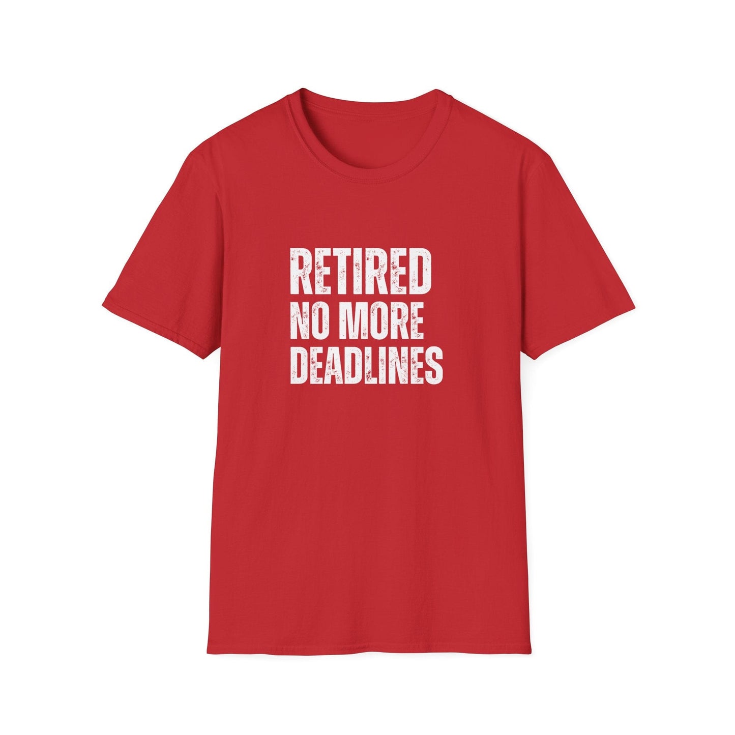 Retired No More Deadlines Block Text T-Shirt