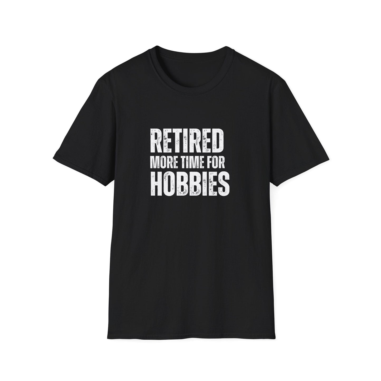 Retired More Time For Hobbies Block Text T-Shirt