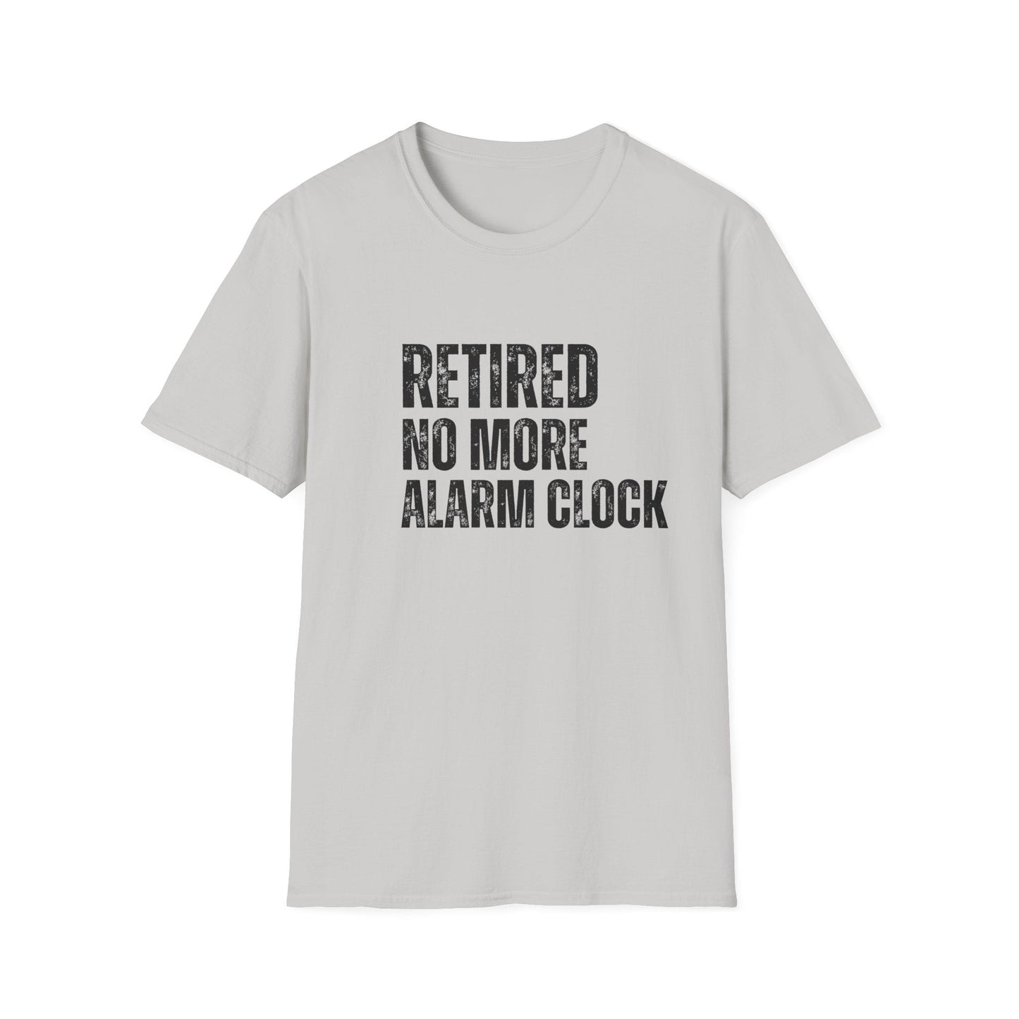 Retired No More Alarm Clock Block Text T-Shirt