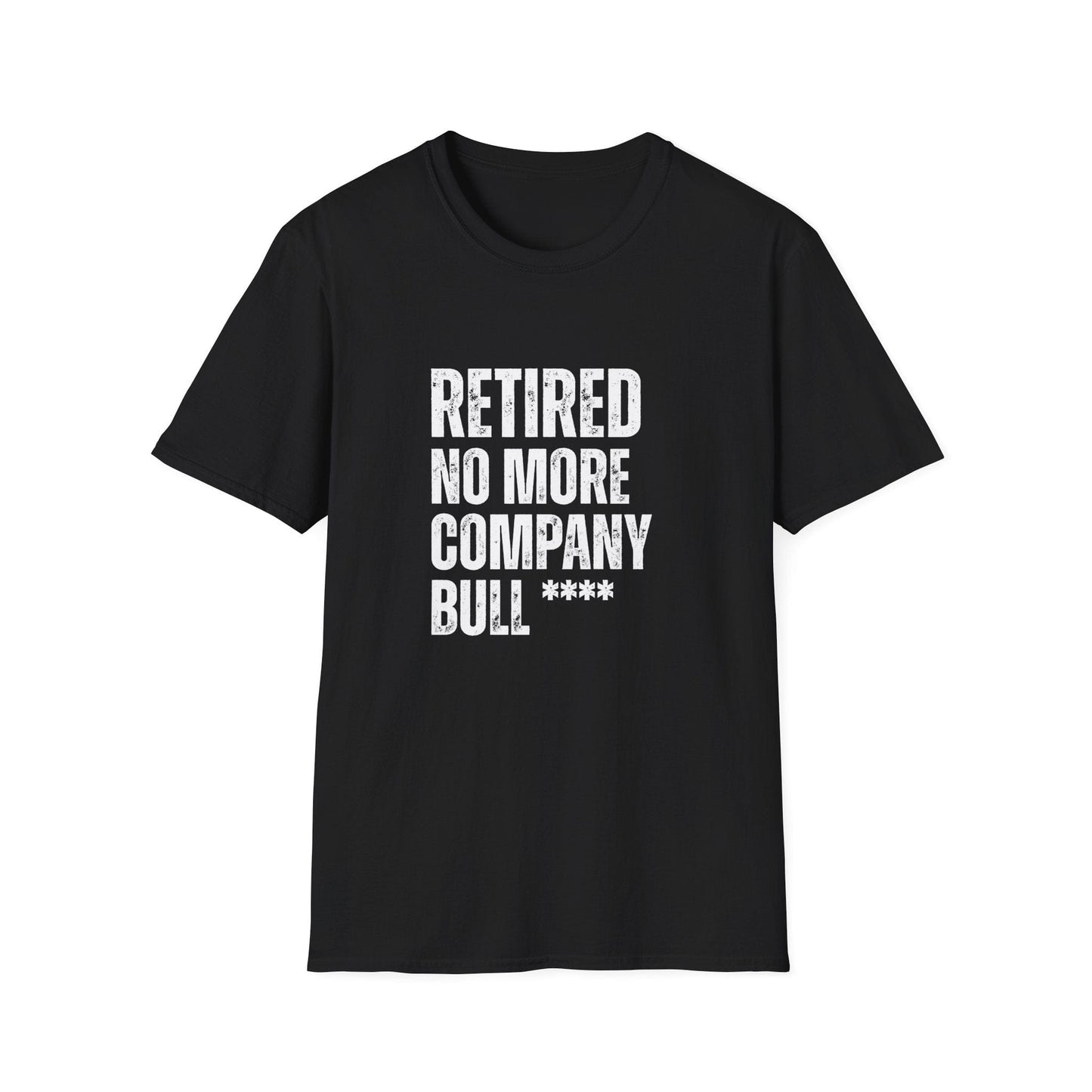 Retired No More Company Bull Block Text T-Shirt