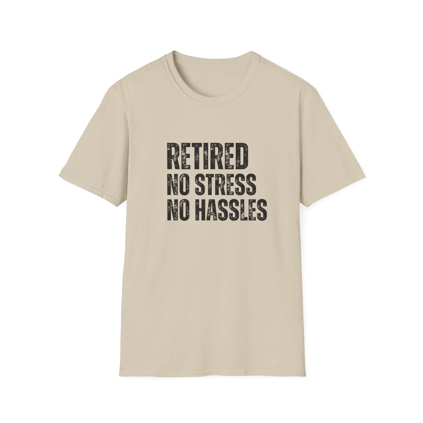 Retired No Stress No Hassles Block Text T-Shirt