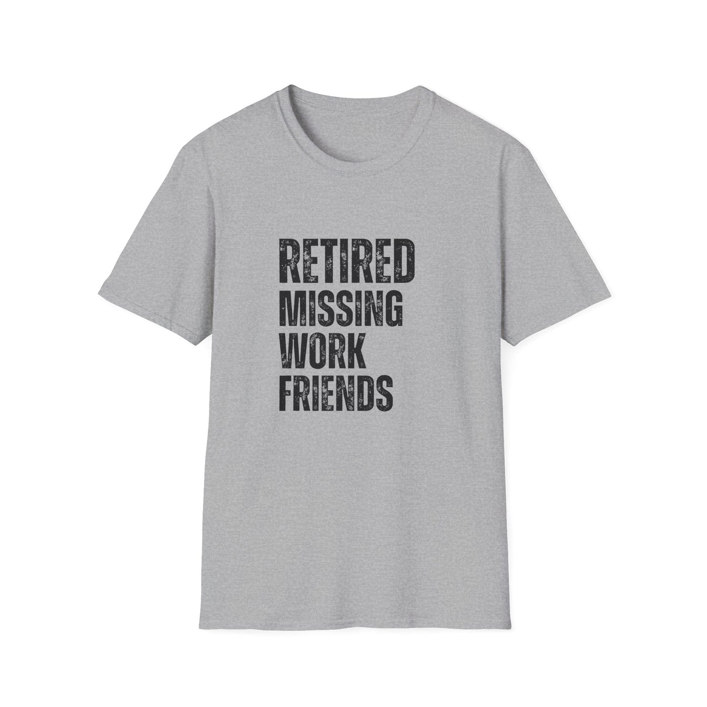 Retired Missing Work Friends Block Text T-Shirt
