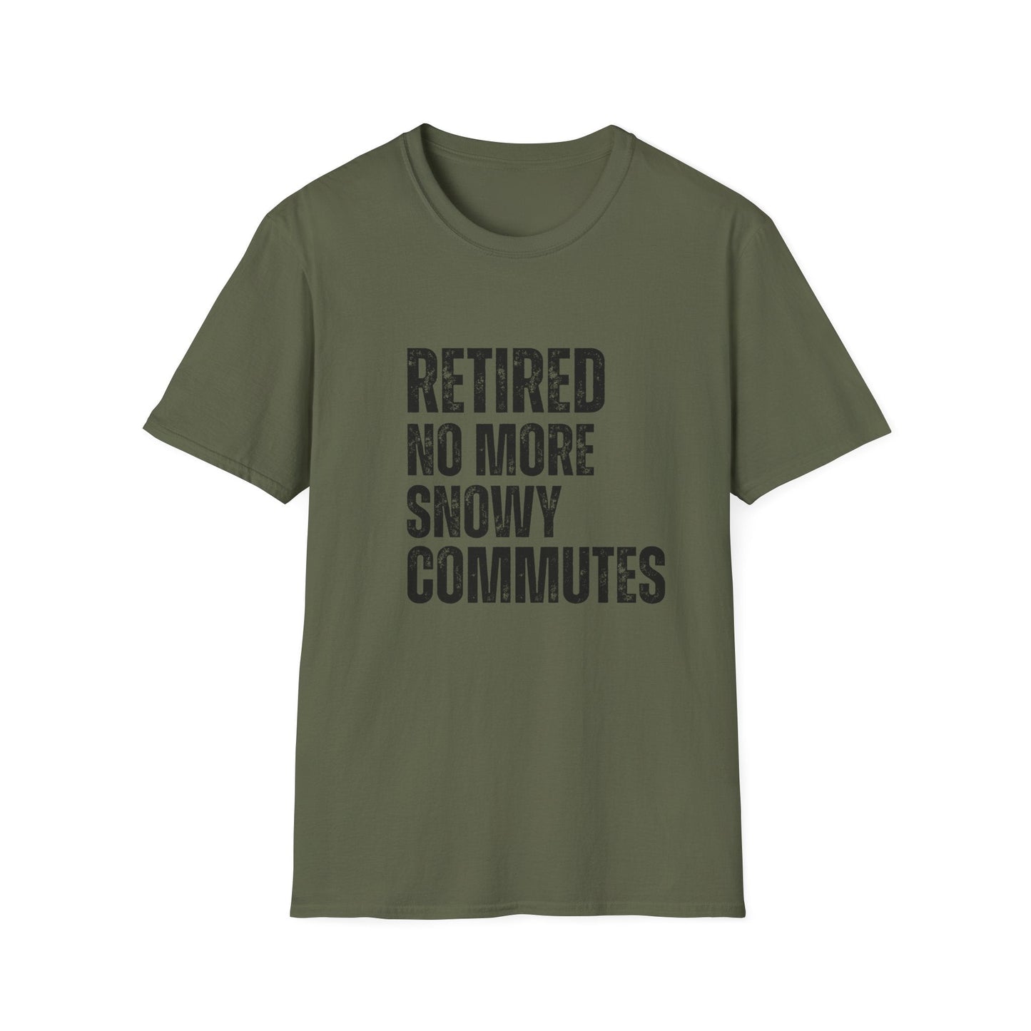 Retired No More Snowy Commutes Block Text T-Shirt