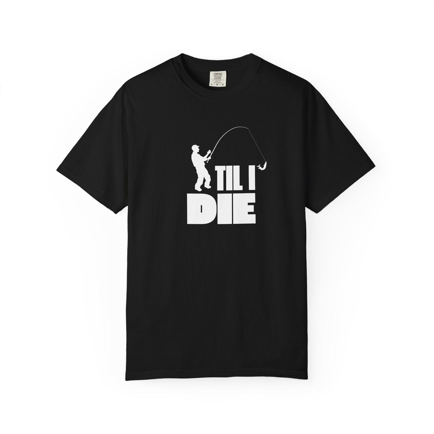 Men's Fishing Til I Die T-Shirt