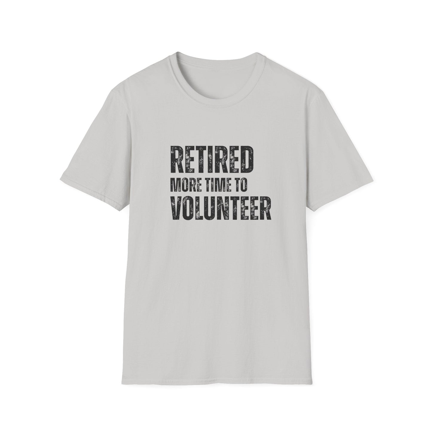 Retired More Time to Volunteer Block Text T-Shirt