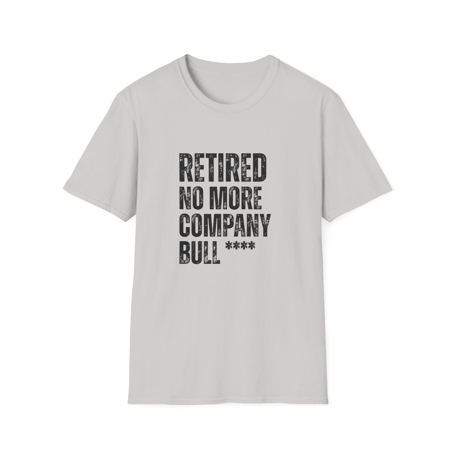 Retired No More Company Bull Block Text T-Shirt