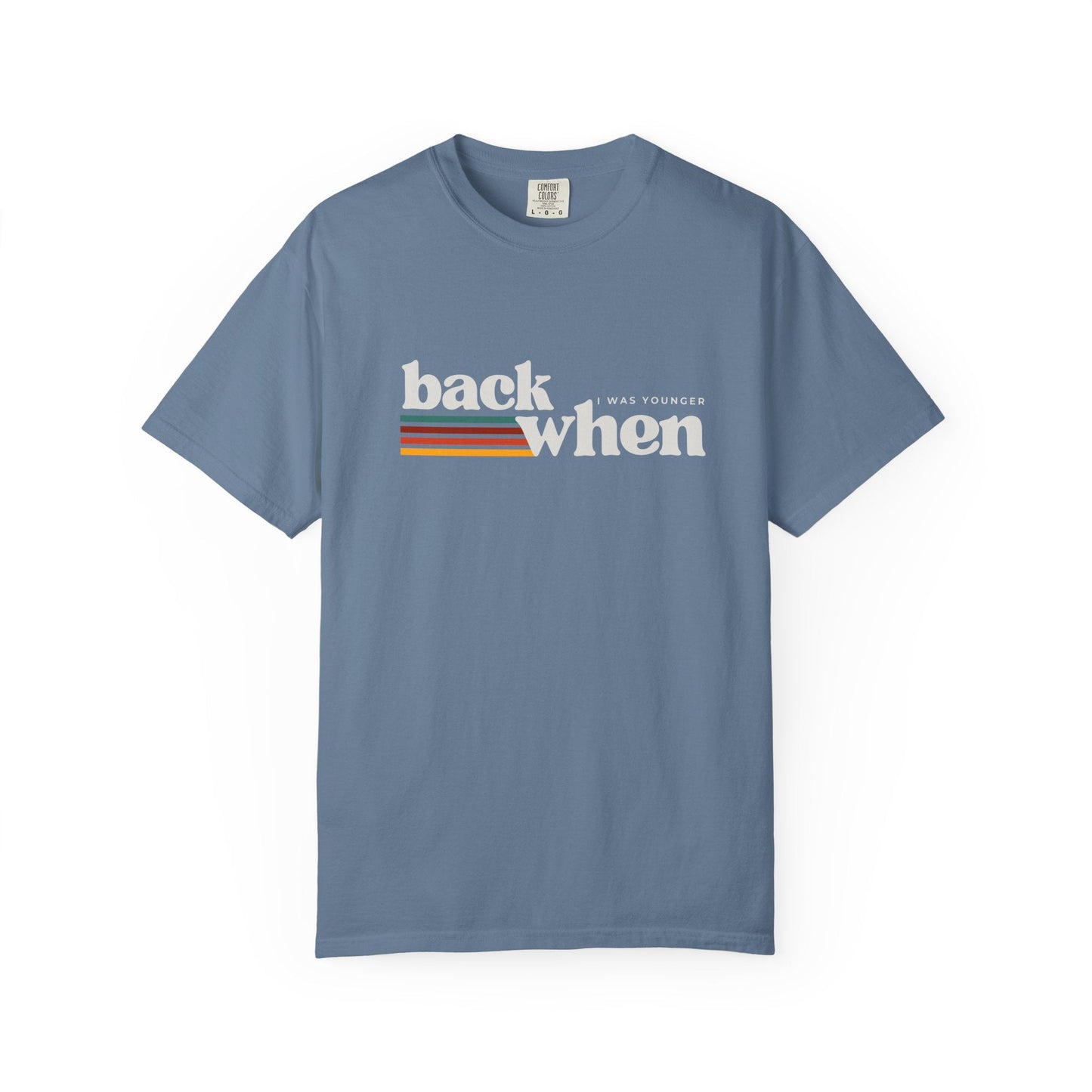 Back When I Was Younger T-Shirt