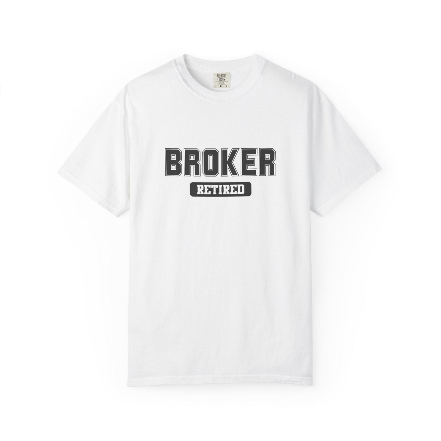 Broker Retired Gym T-Shirt