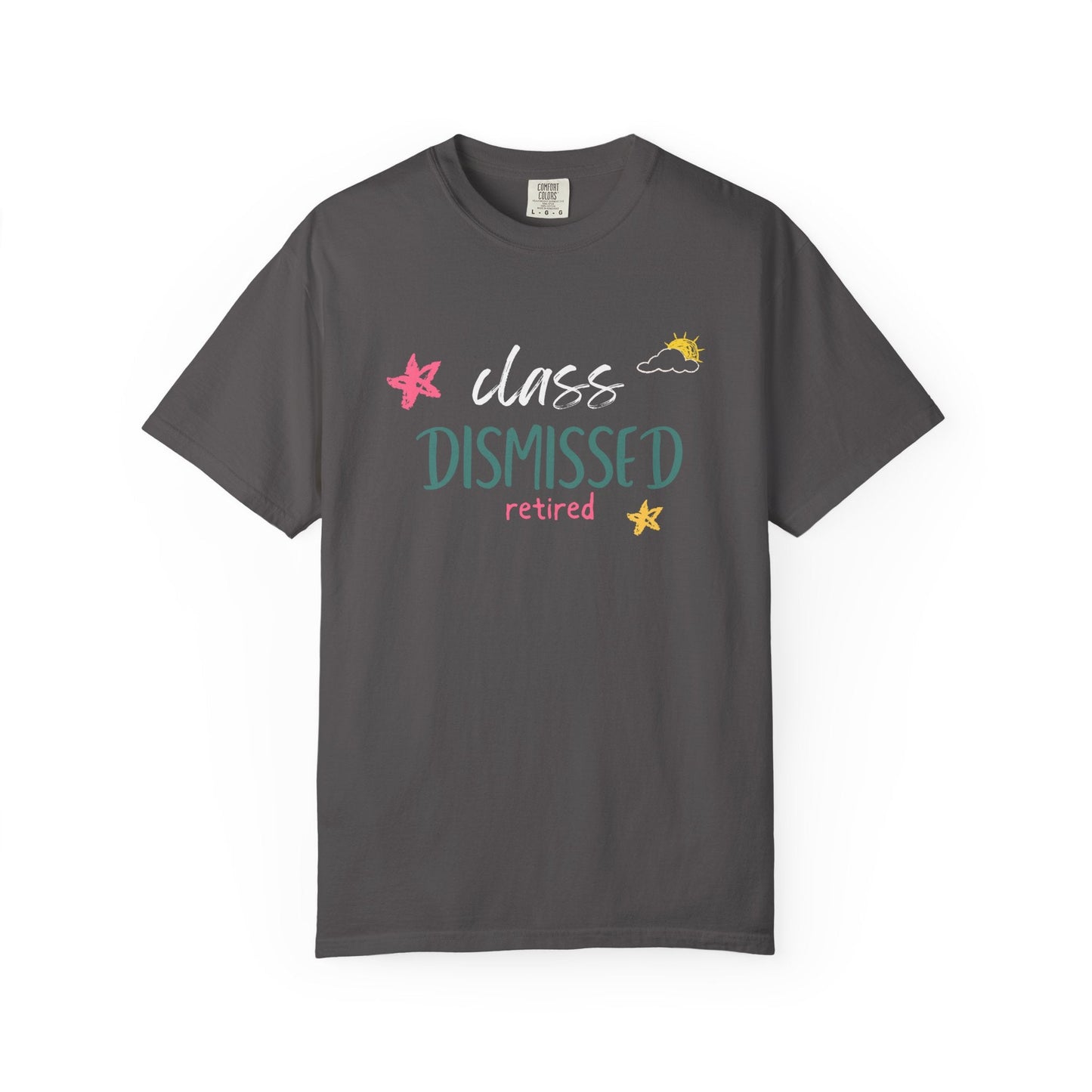 Class Dismissed Retired T-Shirt