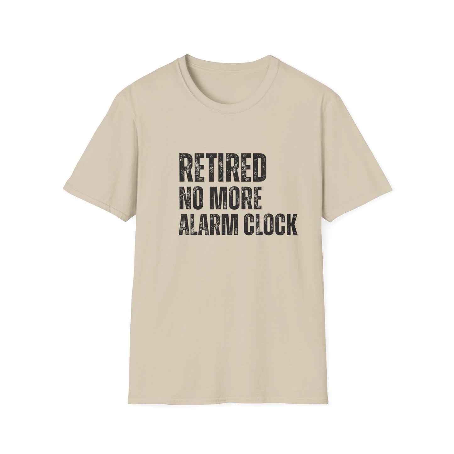 Retired No More Alarm Clock Block Text T-Shirt