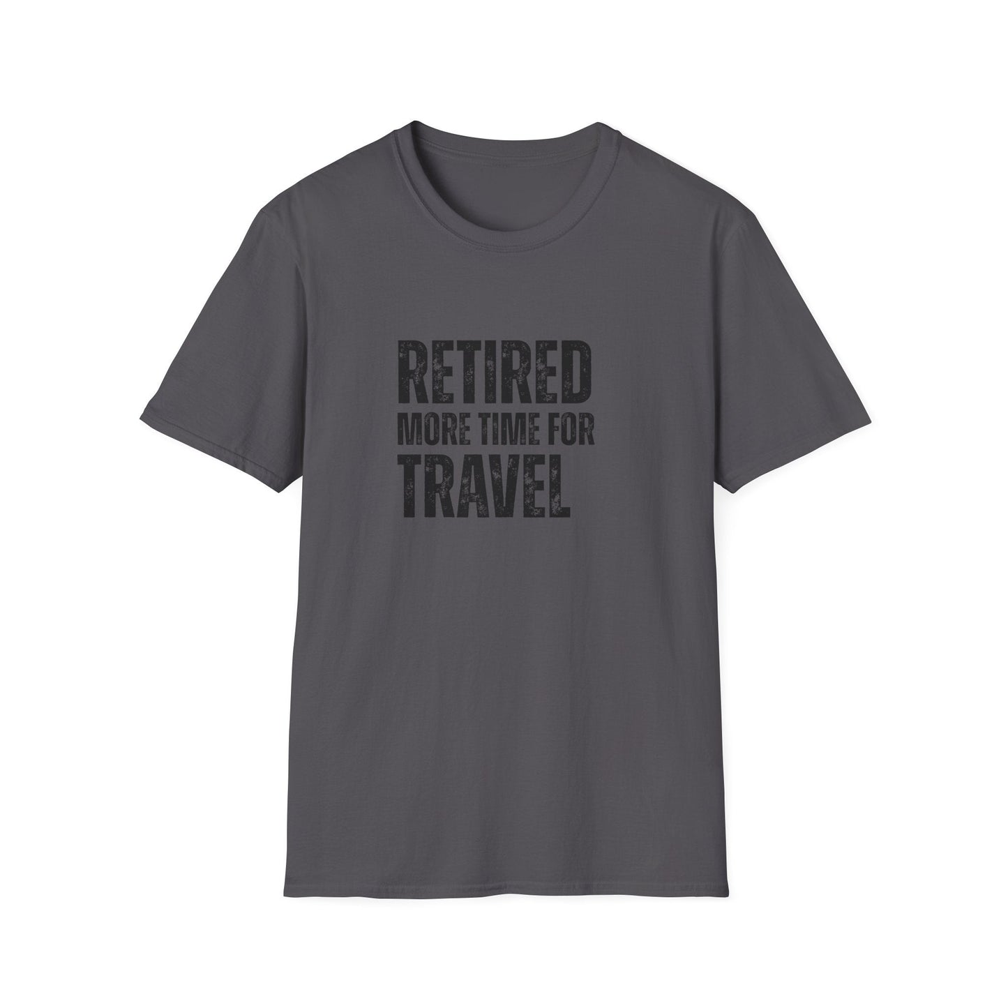 Retired More Time for Travel Block Text T-Shirt