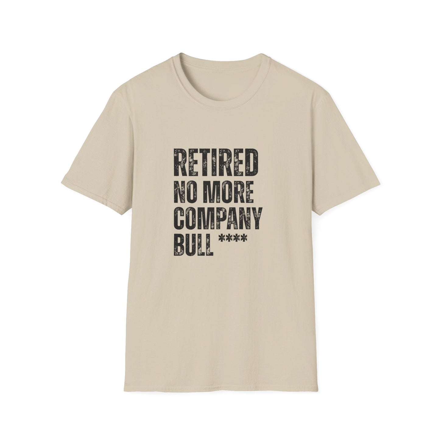 Retired No More Company Bull Block Text T-Shirt