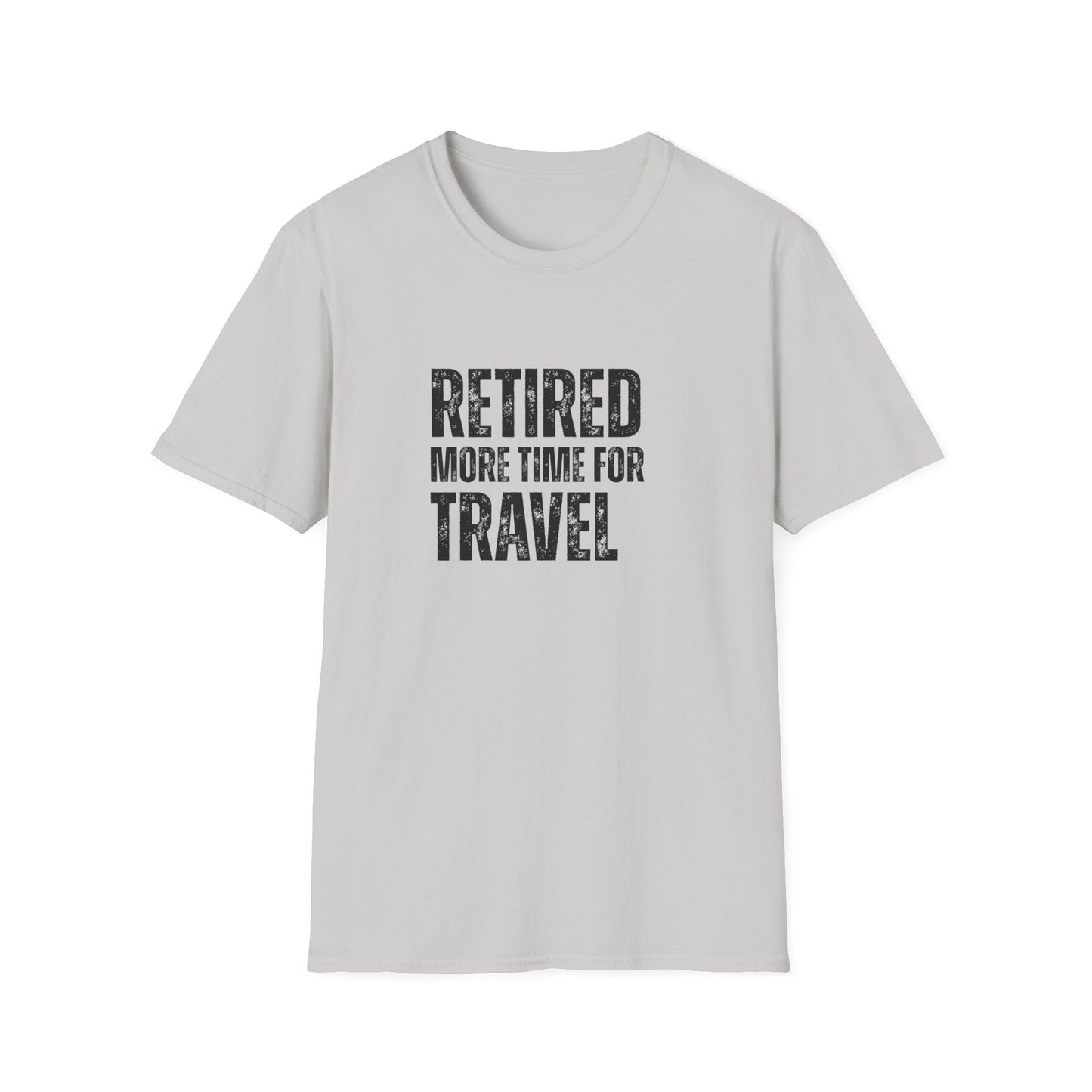 Retired More Time for Travel Block Text T-Shirt