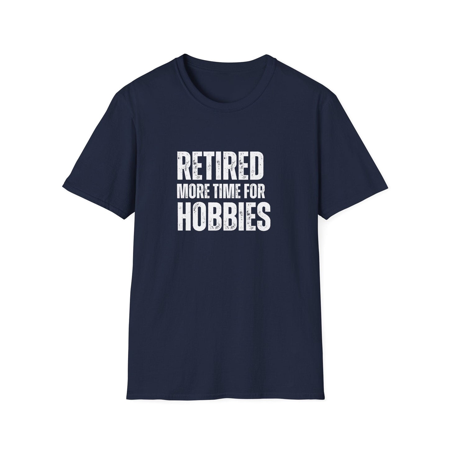 Retired More Time For Hobbies Block Text T-Shirt
