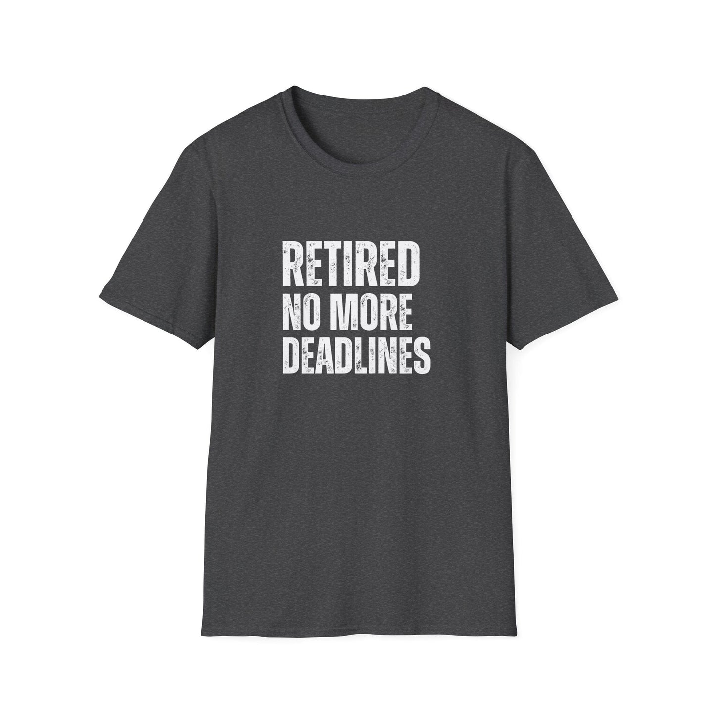 Retired No More Deadlines Block Text T-Shirt