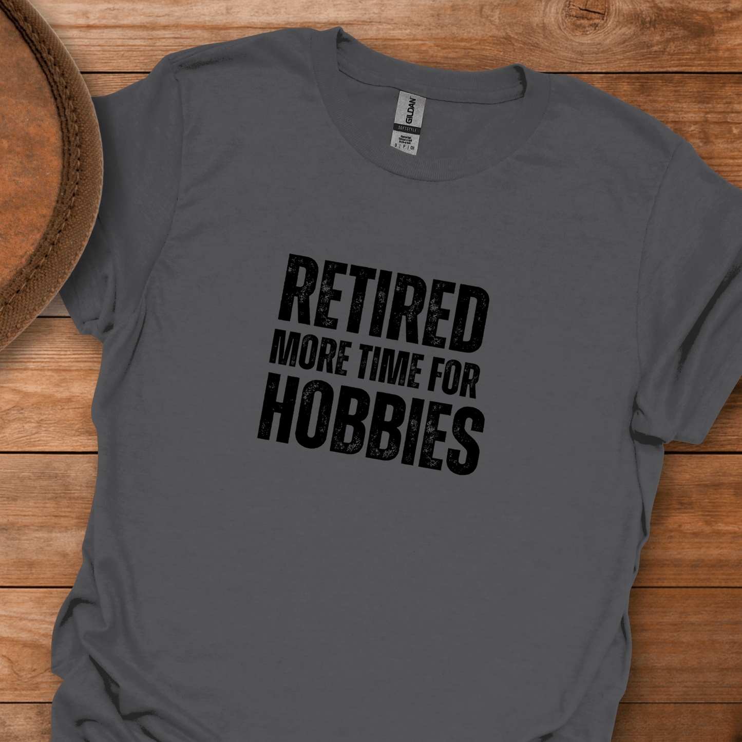 Retired More Time For Hobbies Block Text T-Shirt