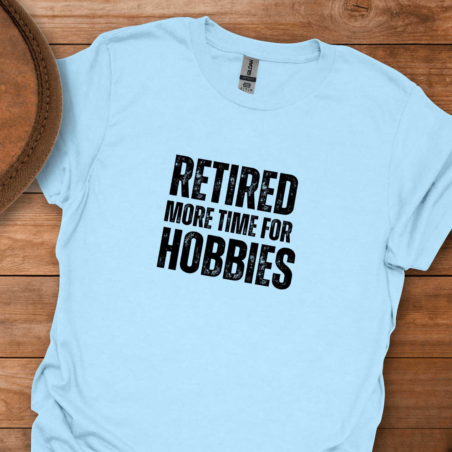 Retired More Time For Hobbies Block Text T-Shirt