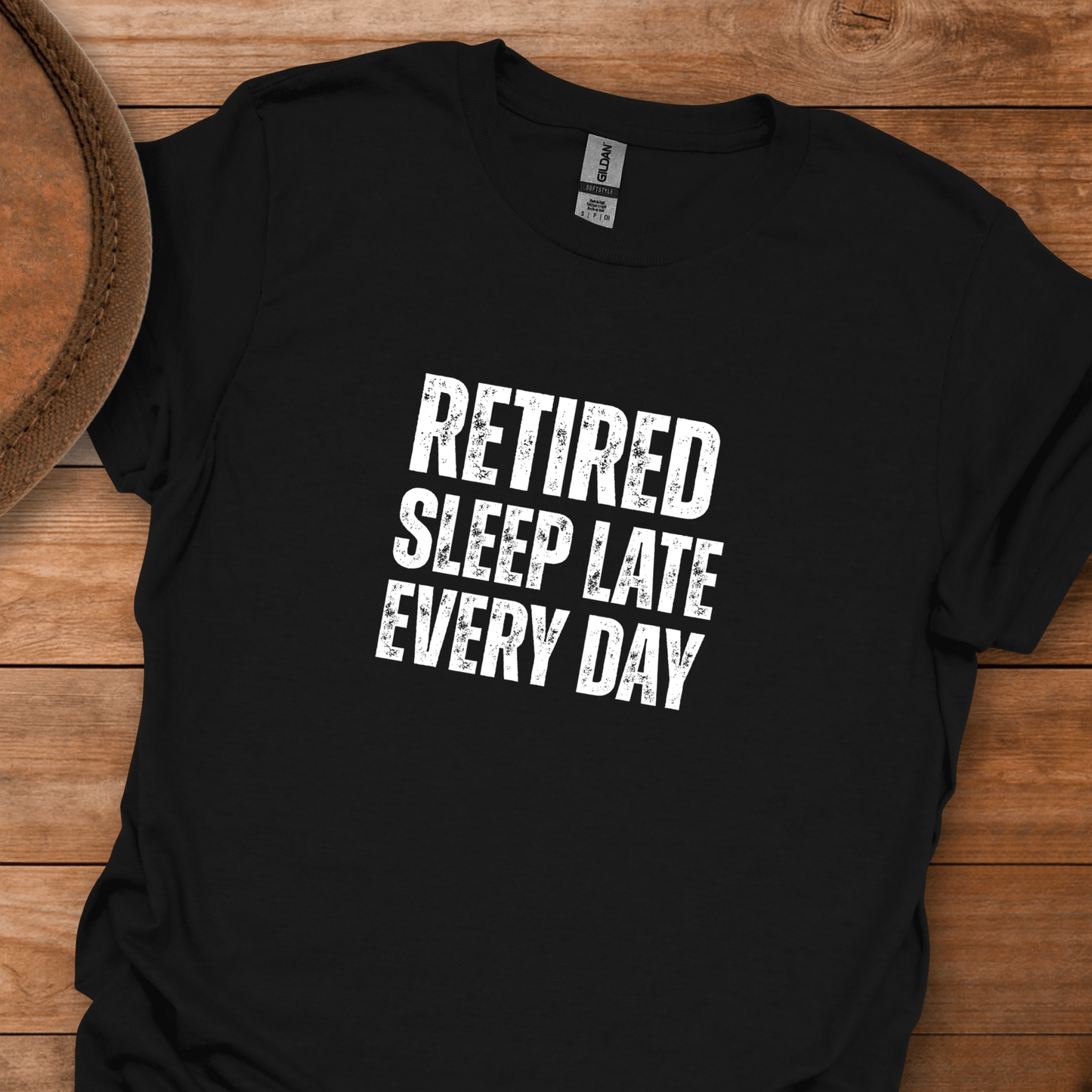 Retired Sleep Late Every Day Block Text T-Shirt