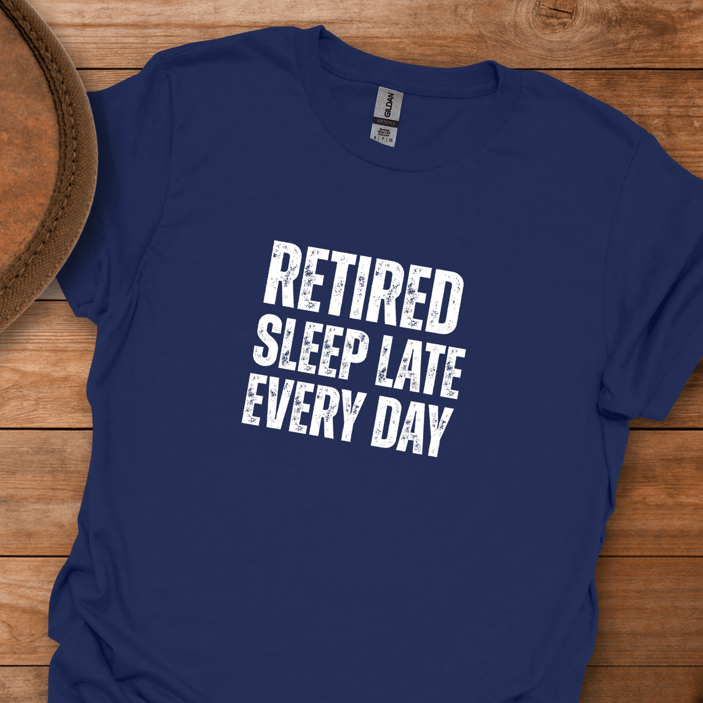 Retired Sleep Late Every Day Block Text T-Shirt