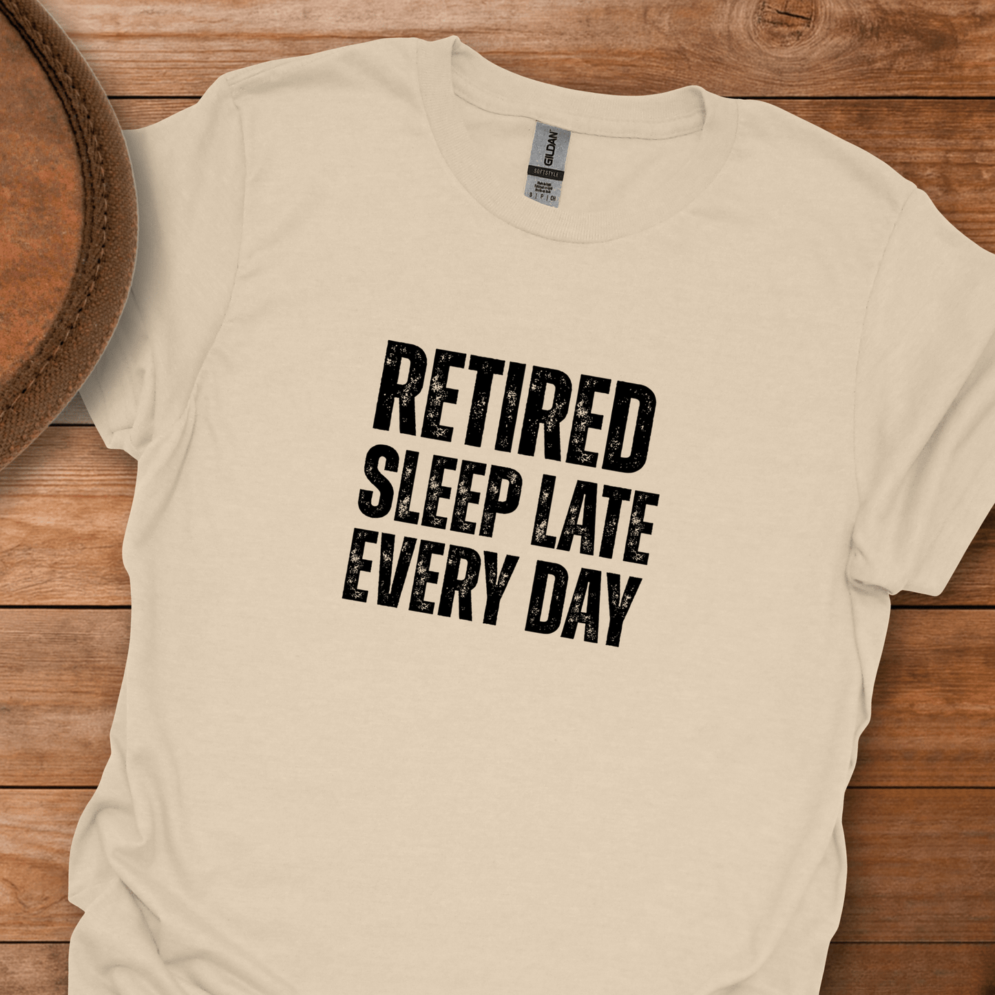 Retired Sleep Late Every Day Block Text T-Shirt