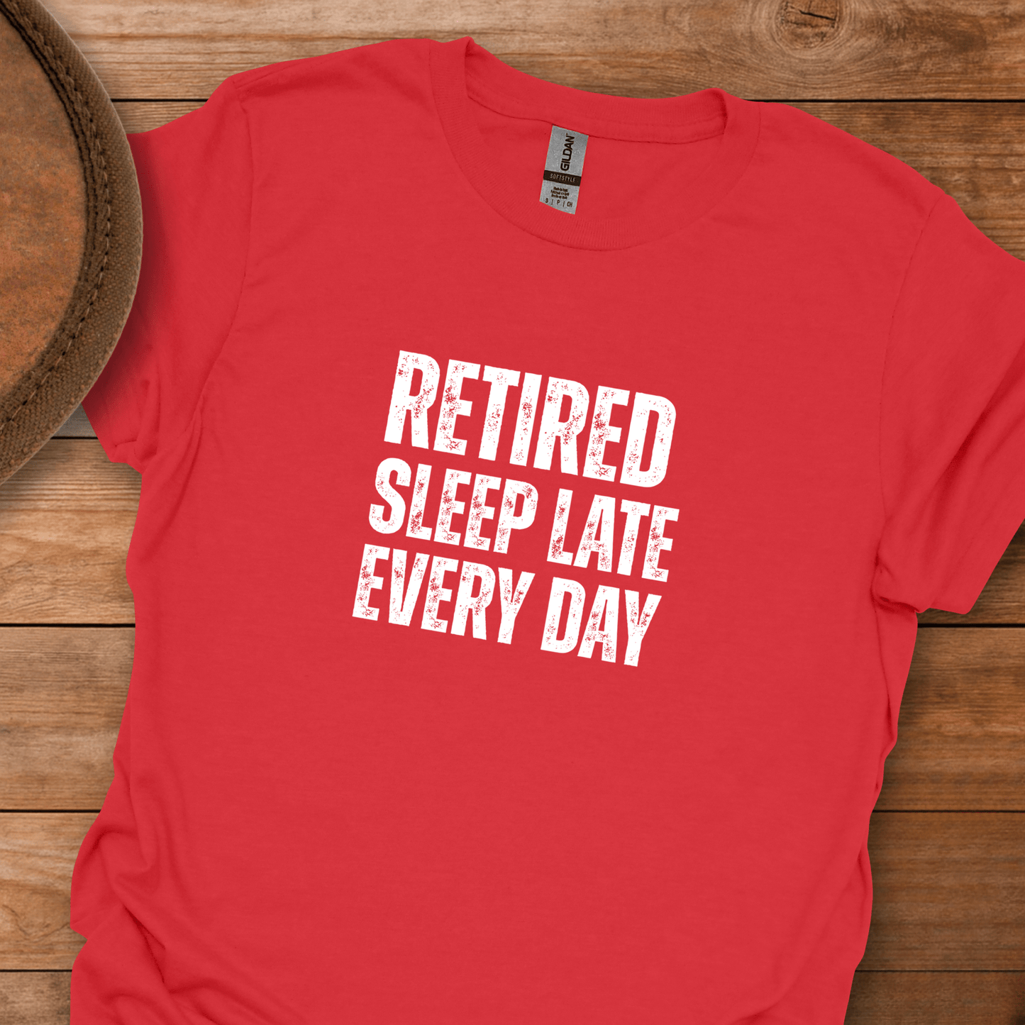 Retired Sleep Late Every Day Block Text T-Shirt