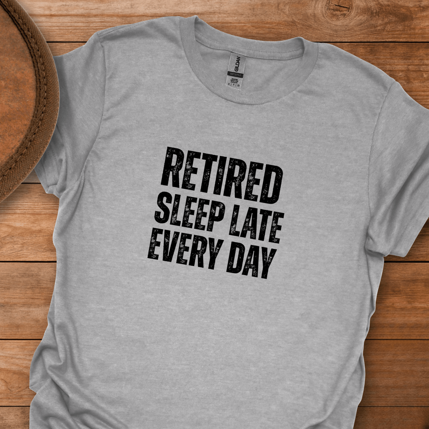 Retired Sleep Late Every Day Block Text T-Shirt
