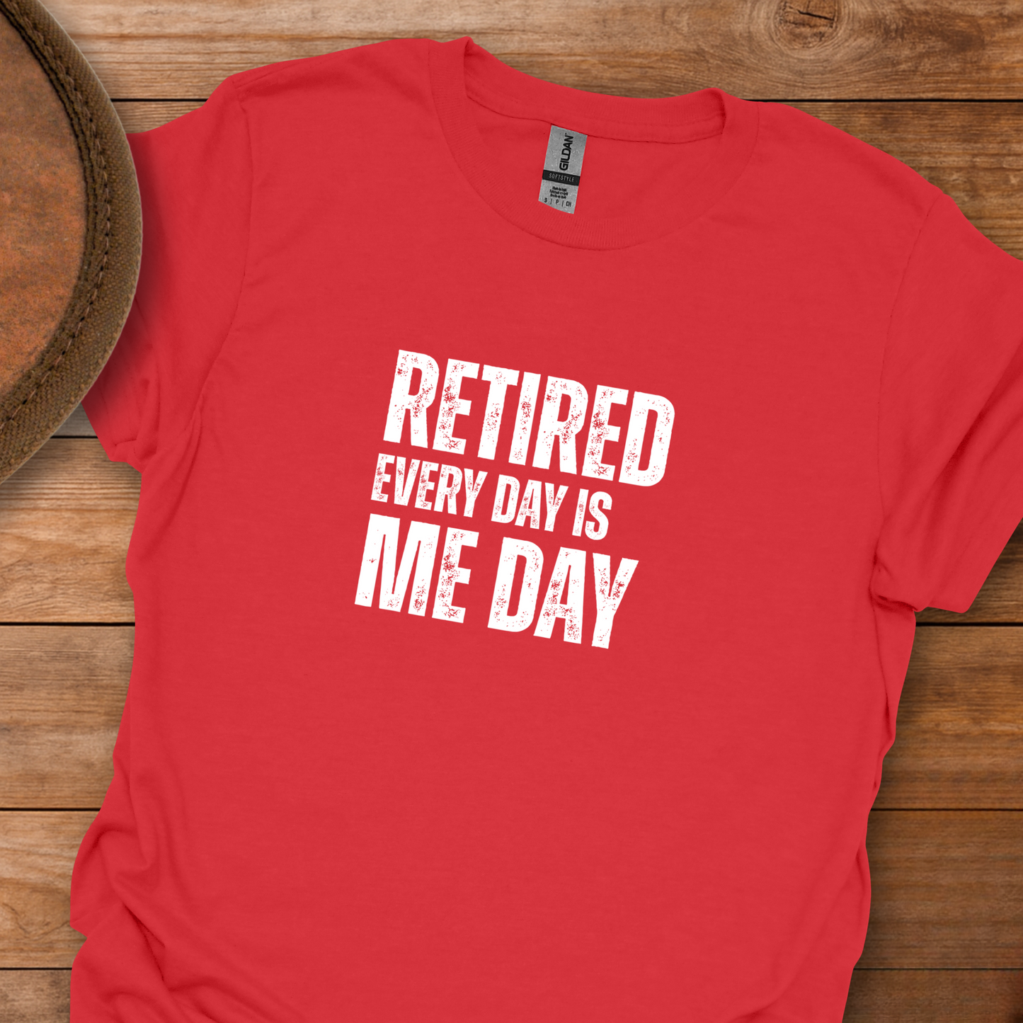 Retired Every Day Is Me Day Block Text T-Shirt