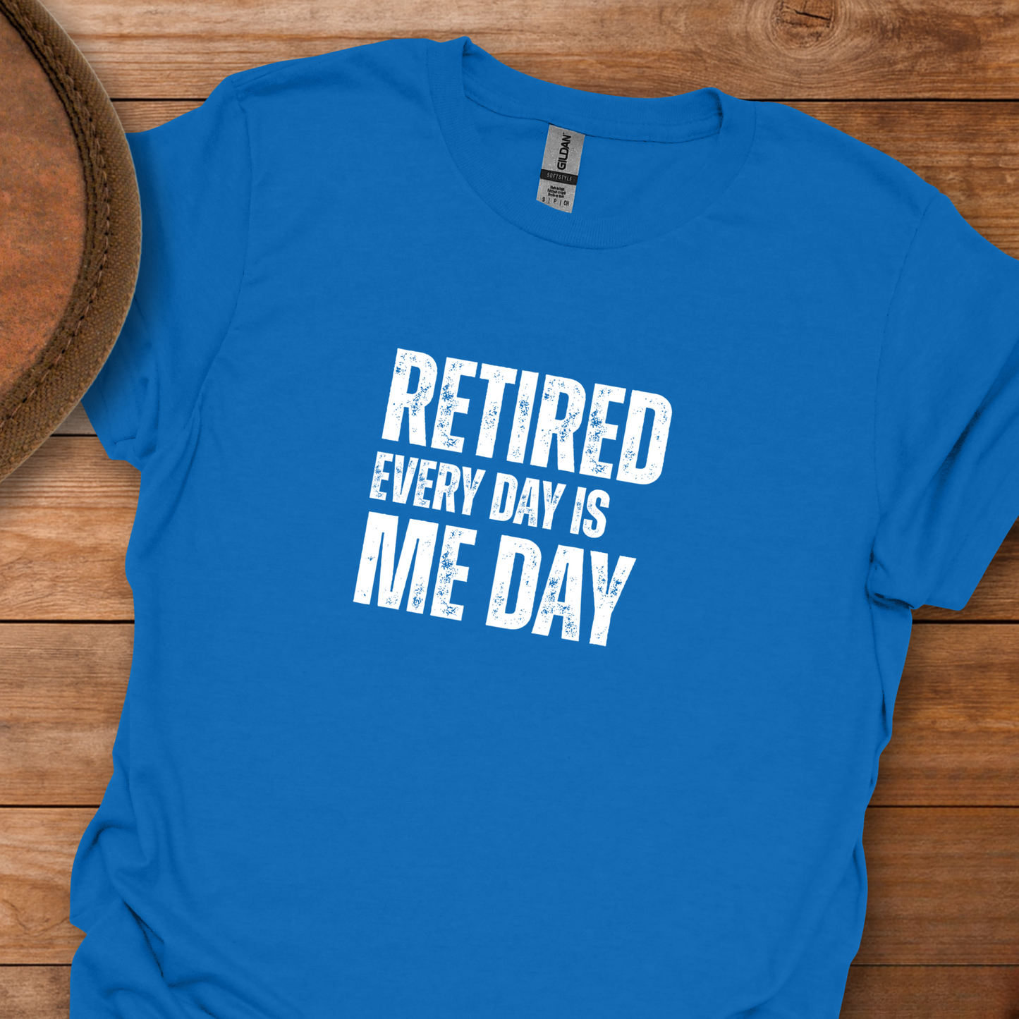 Retired Every Day Is Me Day Block Text T-Shirt