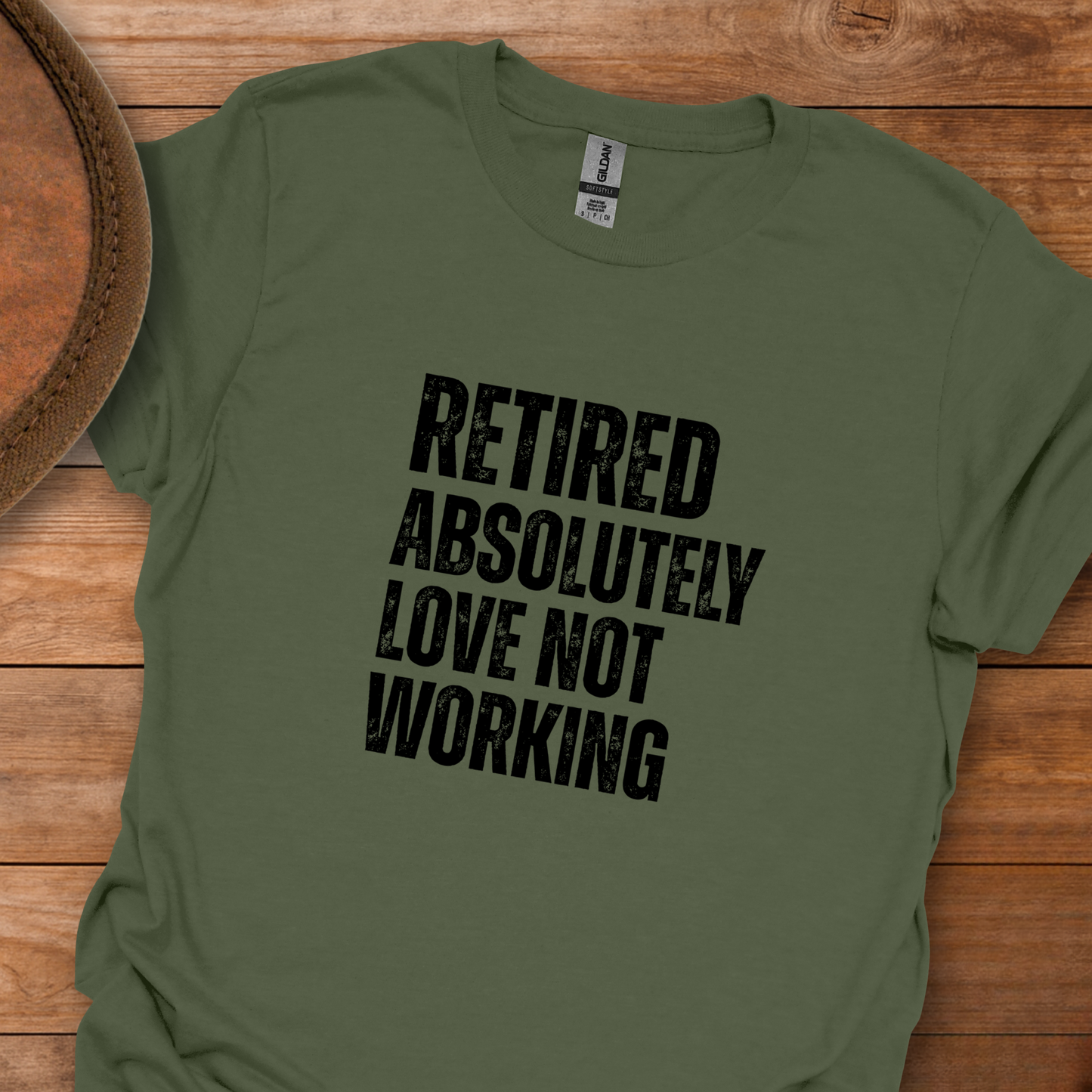 Retired Absolutely Love Not Working Block Text T-Shirt