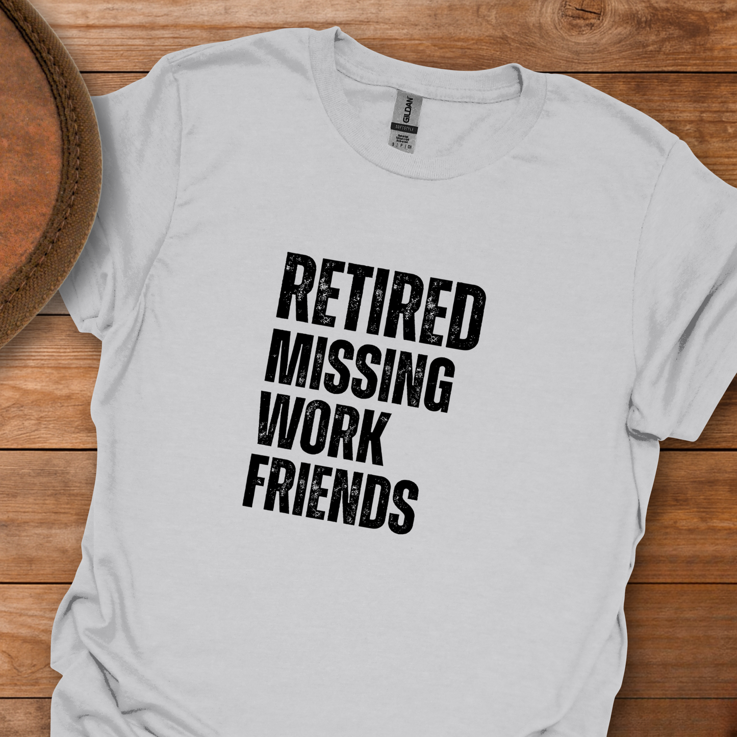 Retired Missing Work Friends Block Text T-Shirt