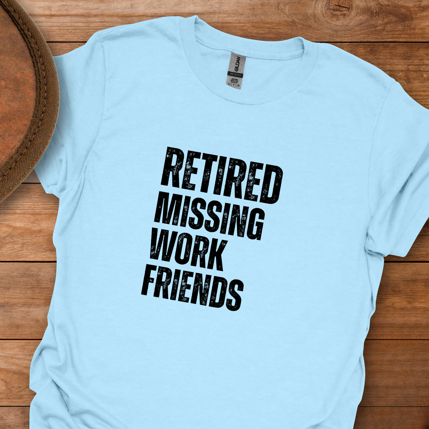 Retired Missing Work Friends Block Text T-Shirt
