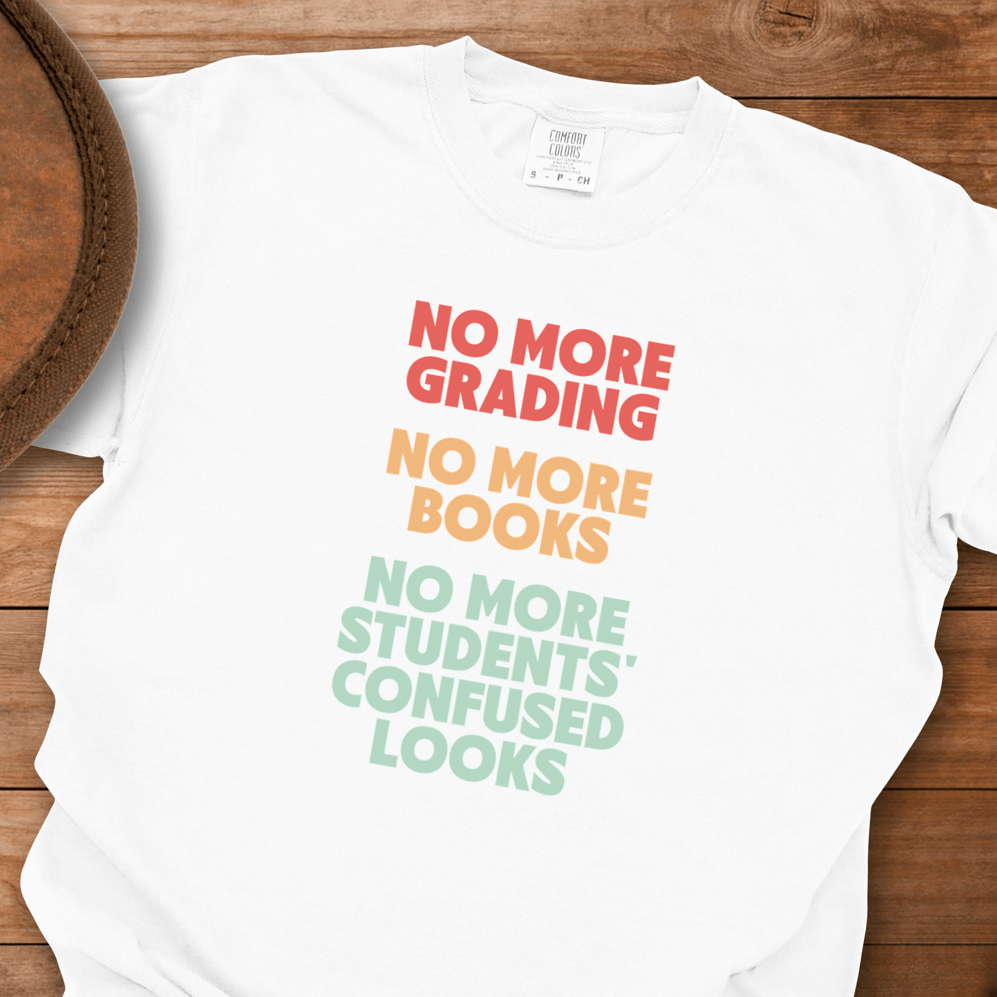No More Grading Teacher Retirement T-Shirt
