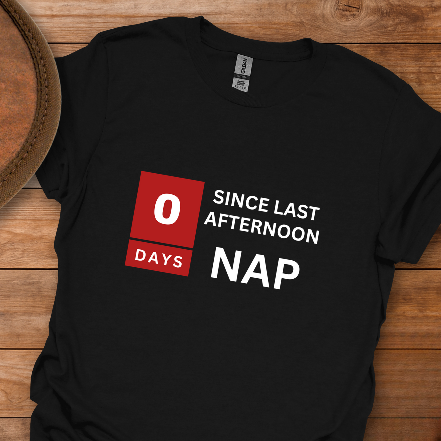 0 Days Since Last Afternoon Nap T-Shirt