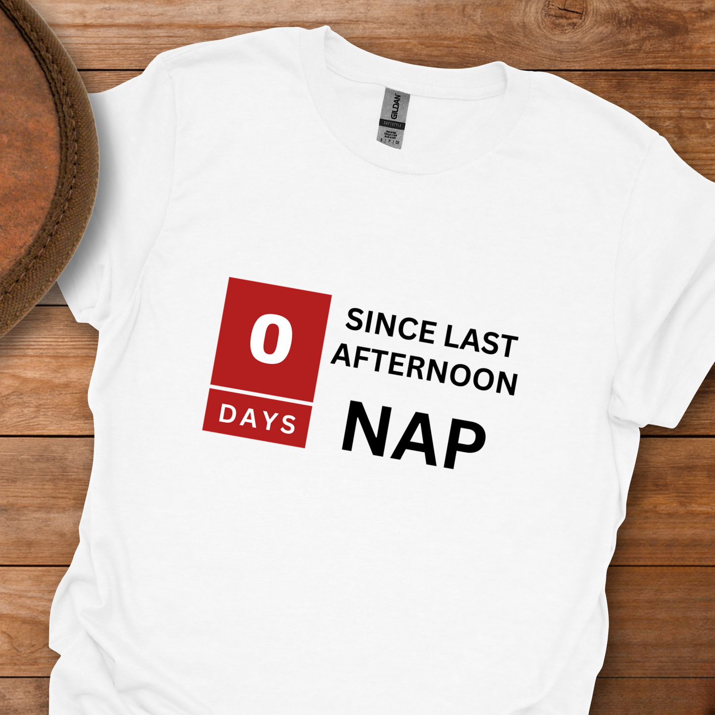 0 Days Since Last Afternoon Nap T-Shirt