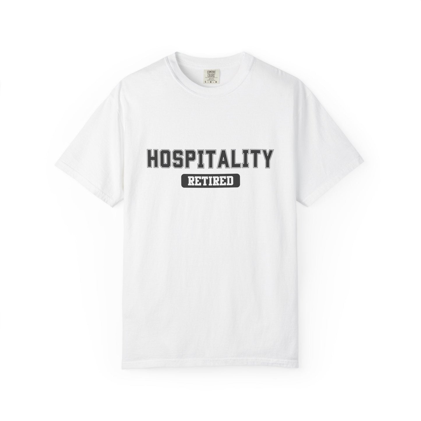 Hospitality Retired Gym T-Shirt