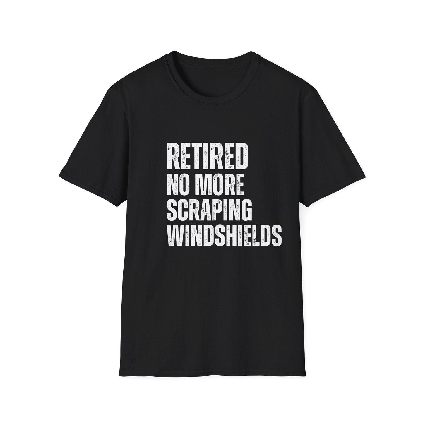 Retired No More Scraping Windshields Block Text T-Shirt