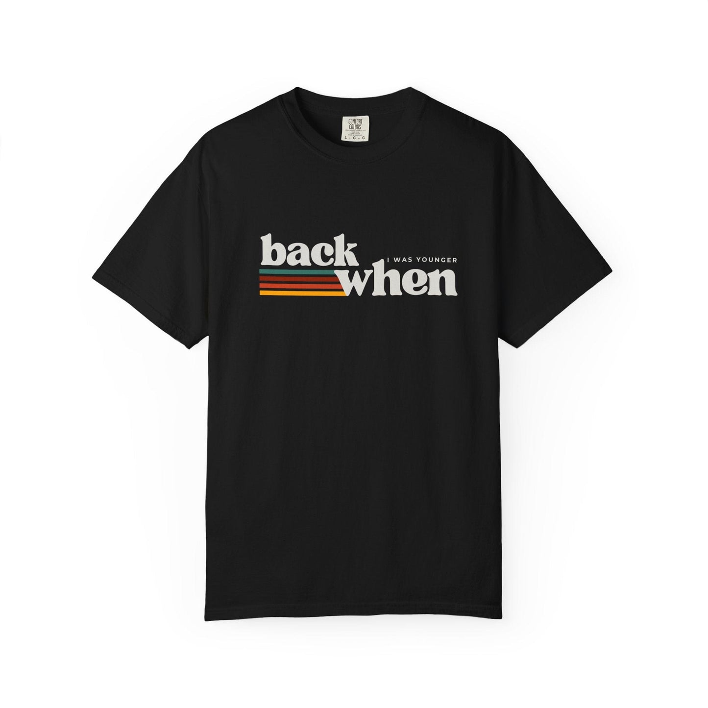 Back When I Was Younger T-Shirt