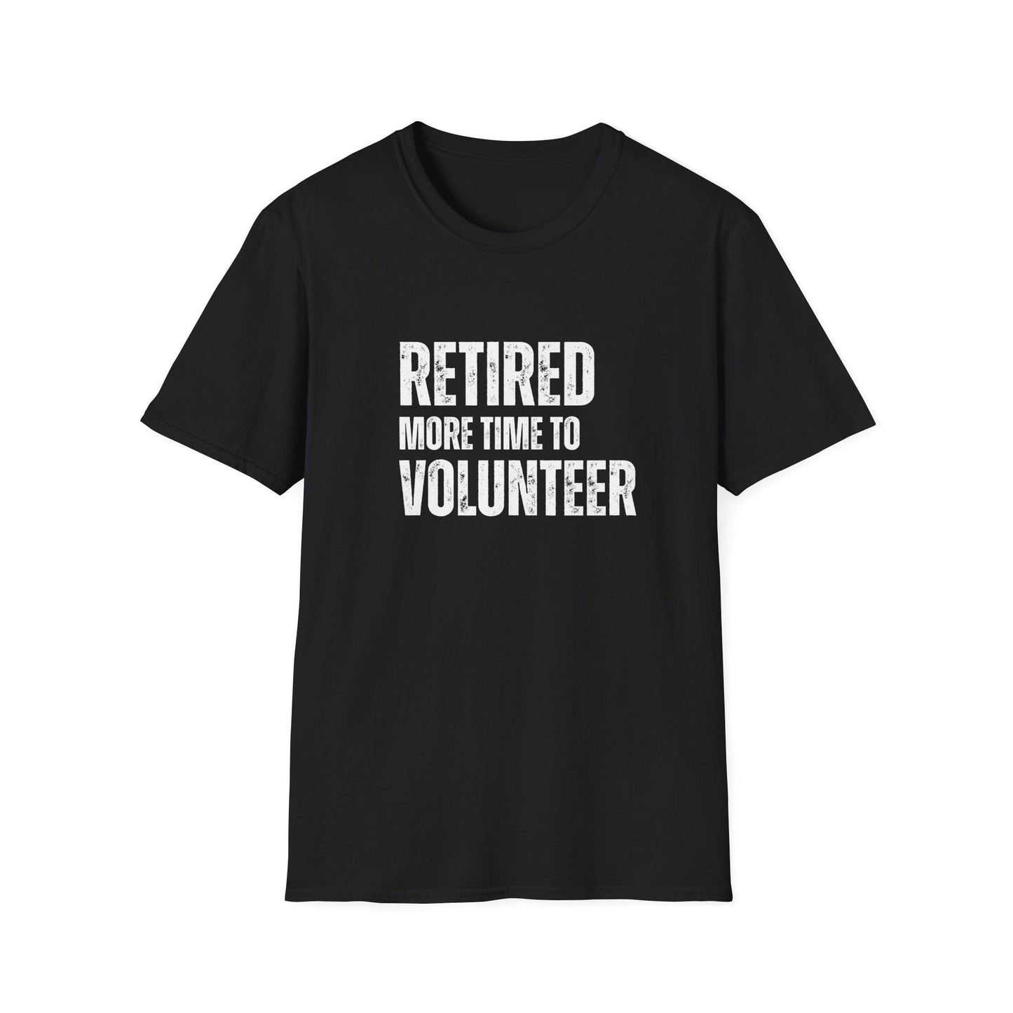 Retired More Time to Volunteer Block Text T-Shirt