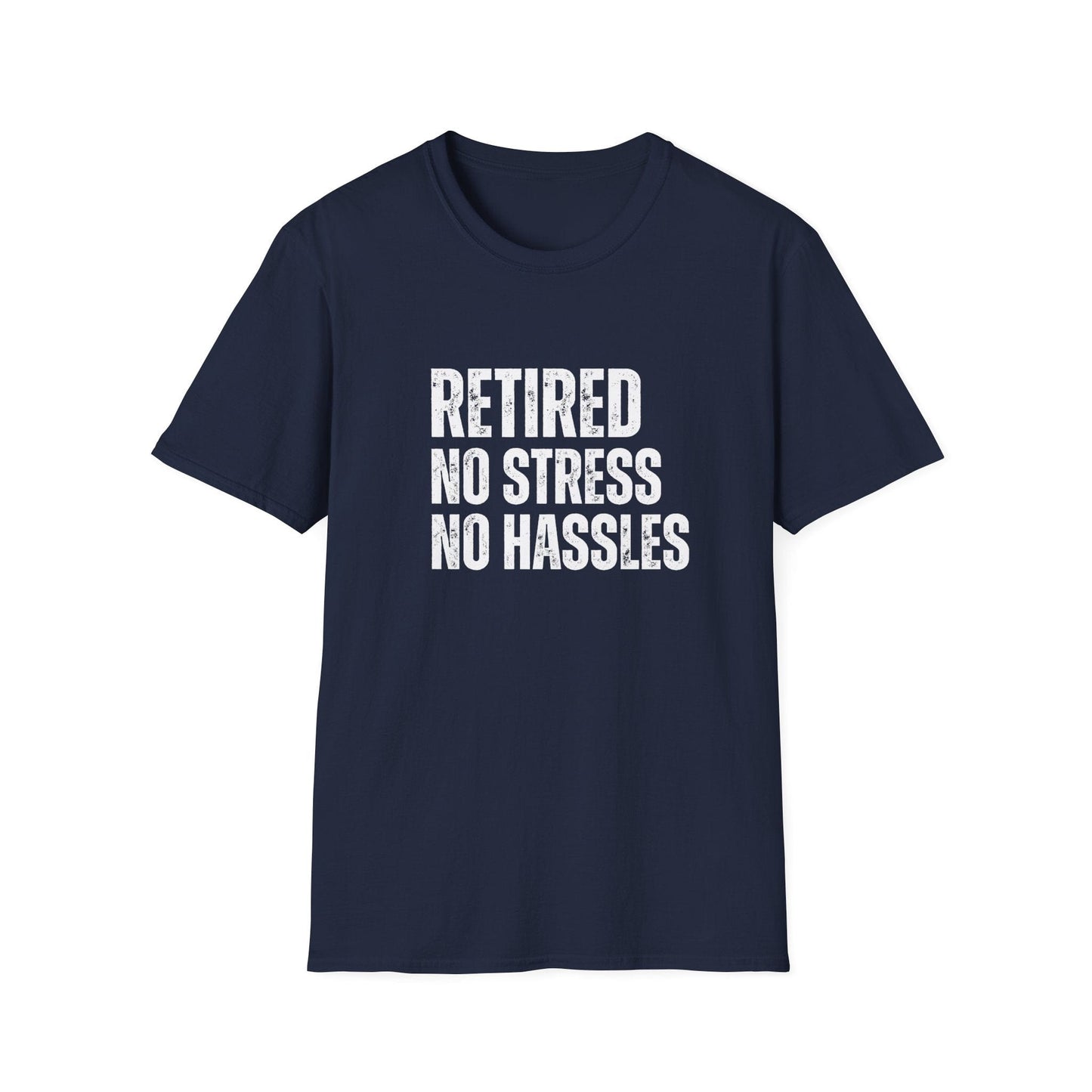 Retired No Stress No Hassles Block Text T-Shirt