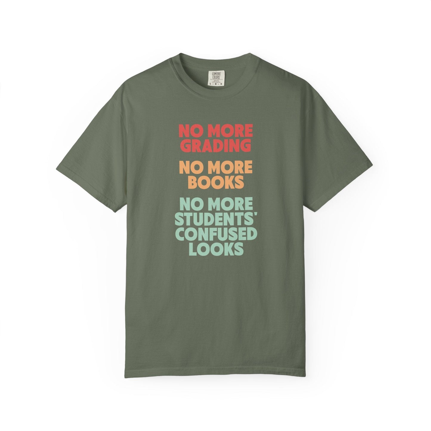 No More Grading Teacher Retirement T-Shirt