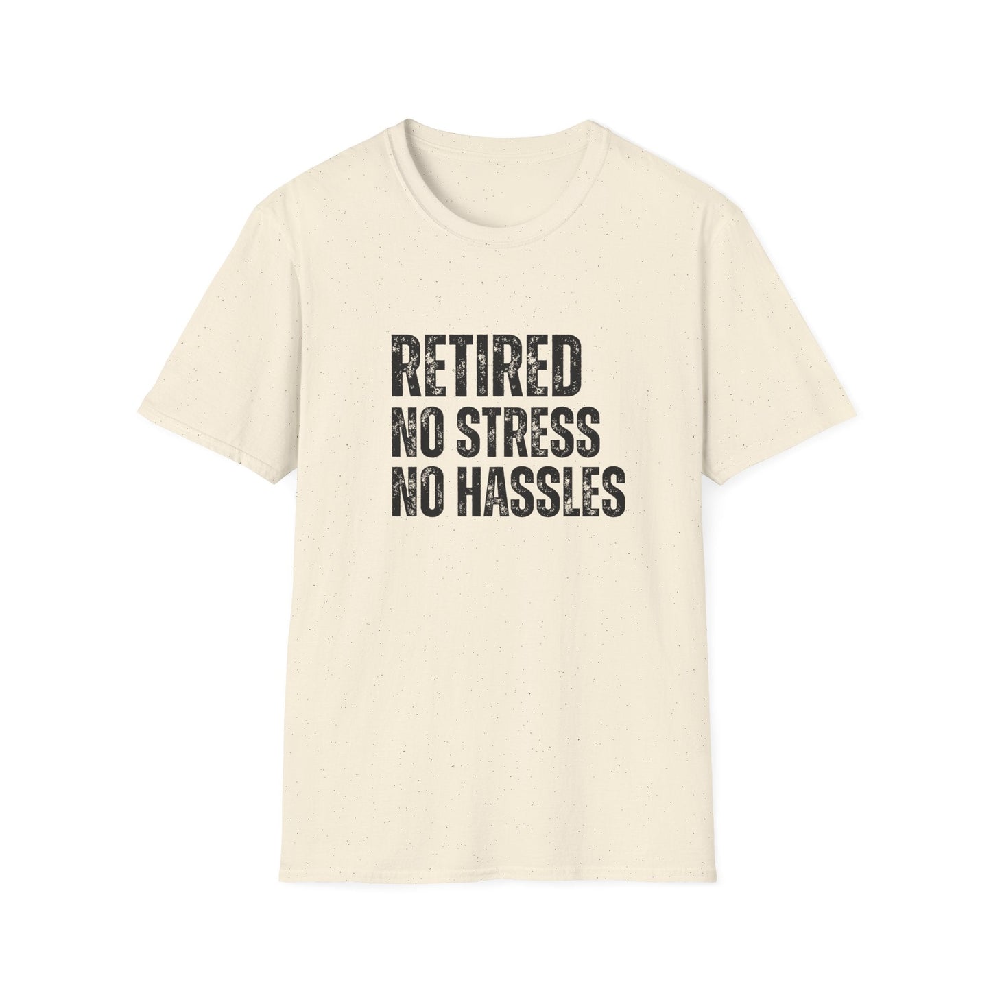 Retired No Stress No Hassles Block Text T-Shirt