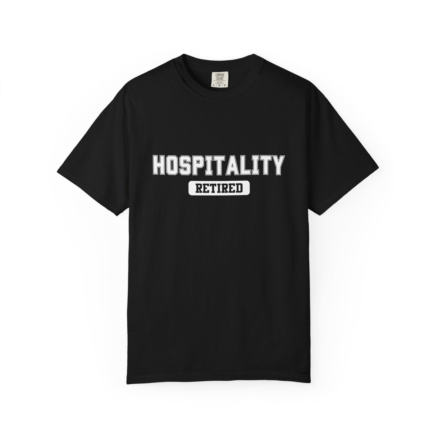 Hospitality Retired Gym T-Shirt
