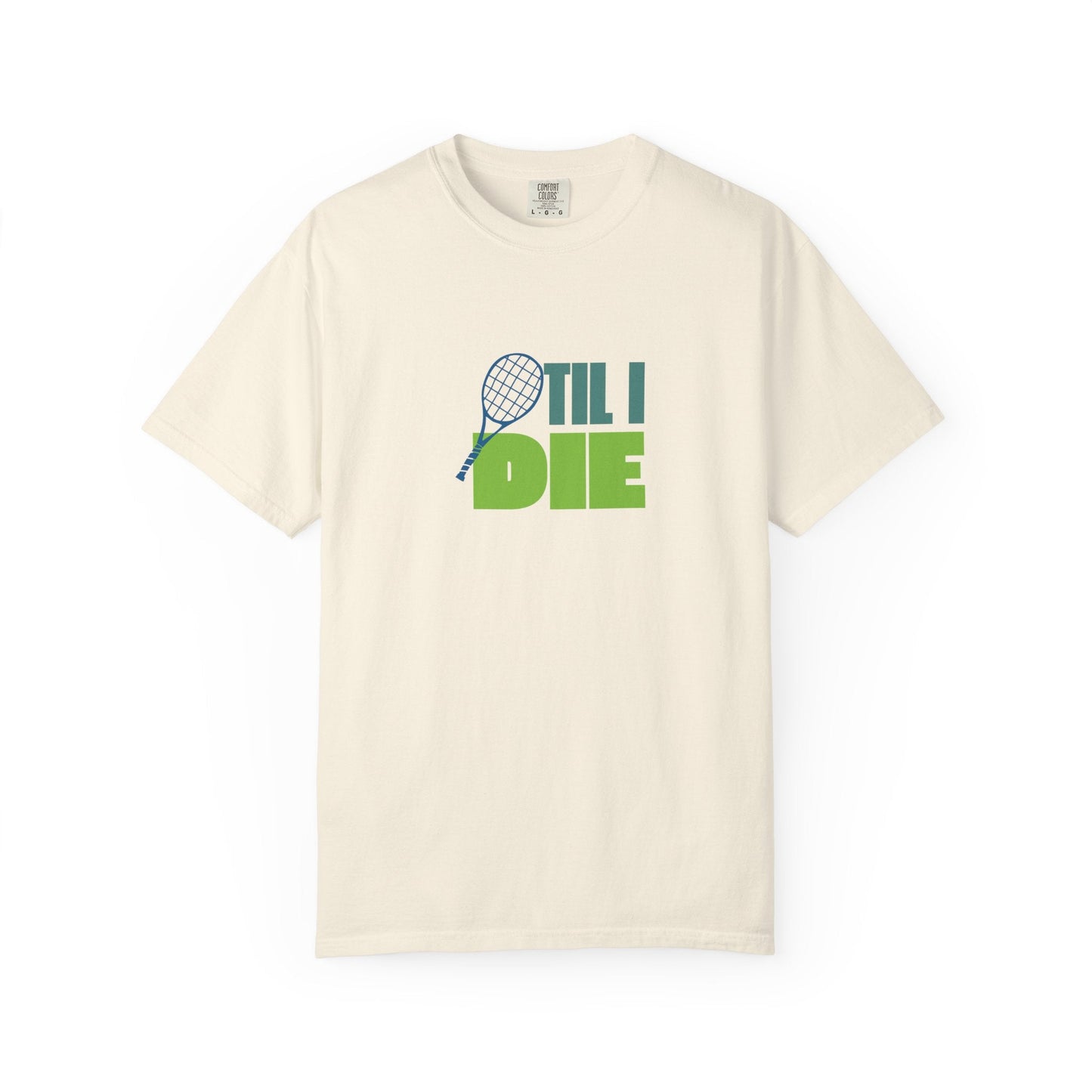 Tennis Til I Die T-Shirt