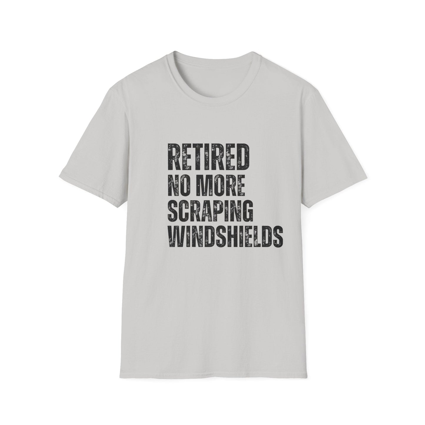 Retired No More Scraping Windshields Block Text T-Shirt