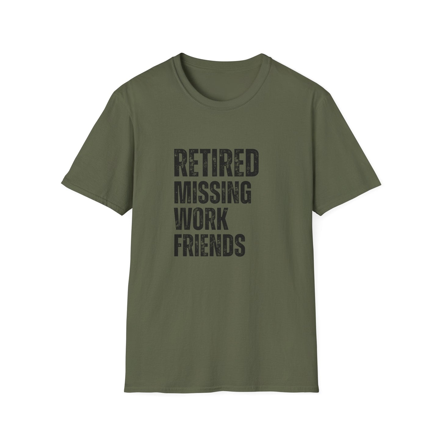 Retired Missing Work Friends Block Text T-Shirt