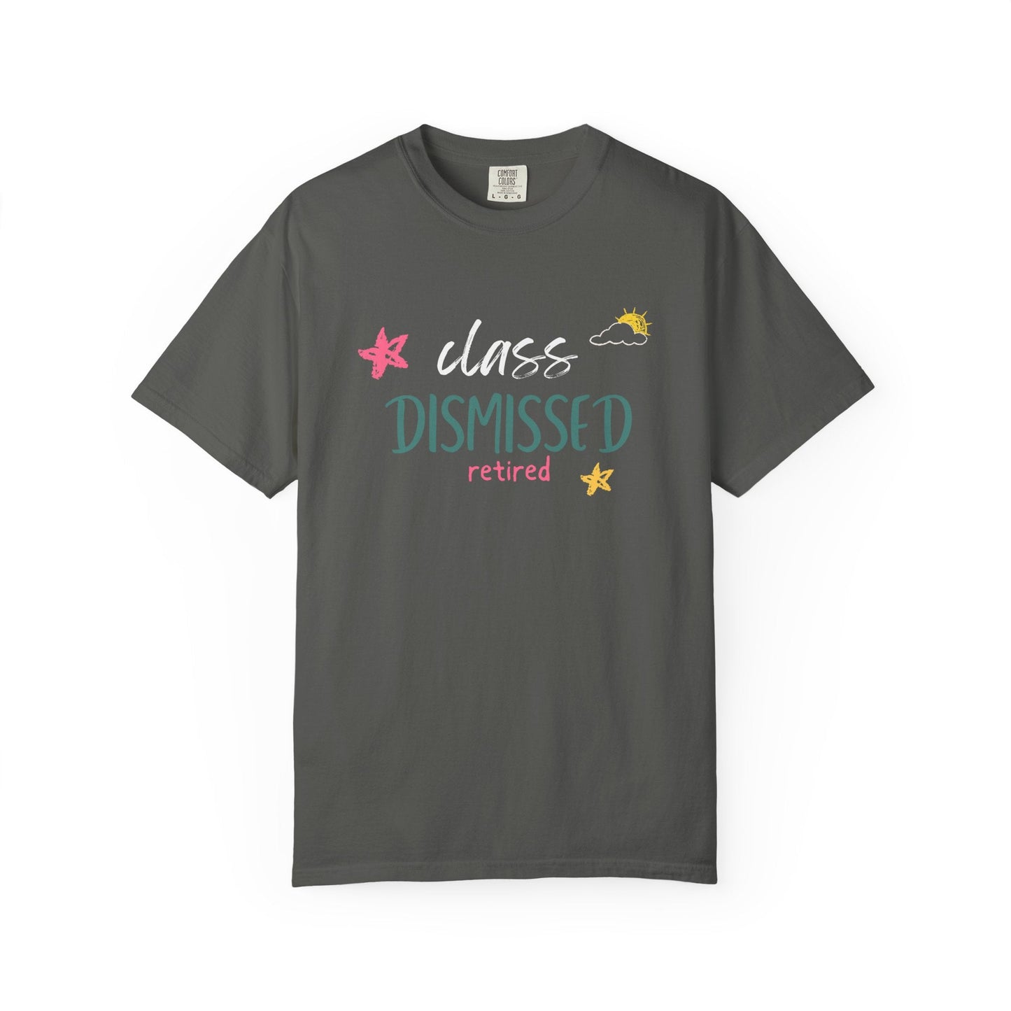 Class Dismissed Retired T-Shirt