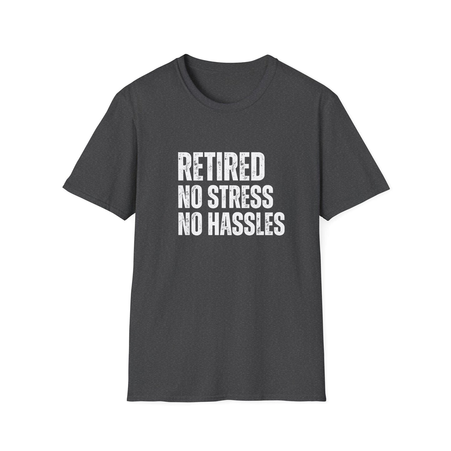 Retired No Stress No Hassles Block Text T-Shirt