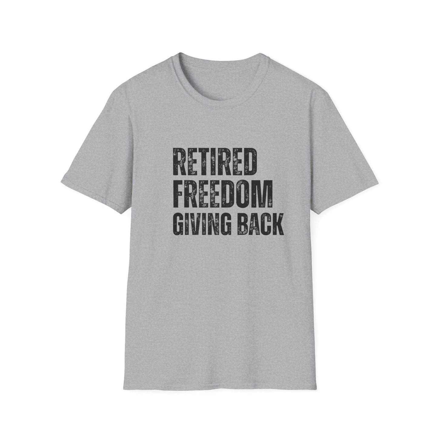 Retired Freedom Giving Back Block Text T-Shirt