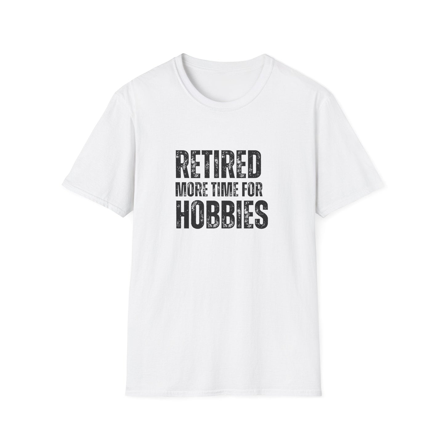 Retired More Time For Hobbies Block Text T-Shirt